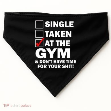 Single Taken At The Gym USA-Made Doggie Bandana