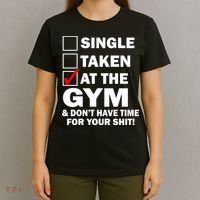 Single Taken At The Gym T-Shirt thumb 4
