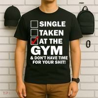 Single Taken At The Gym T-Shirt thumb 6