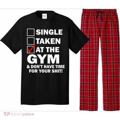 Single Taken At The Gym Pajama Set