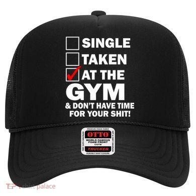 Single Taken At The Gym Hat