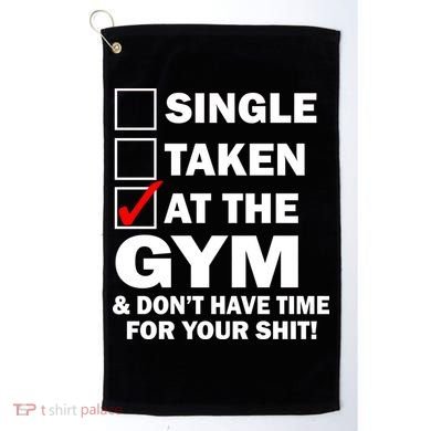 Single Taken At The Gym Golf Towel