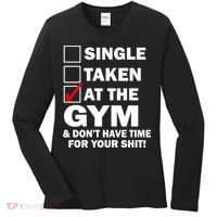 Single Taken At The Gym Women's Long Sleeve Shirt thumb 0