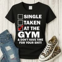 Single Taken At The Gym Women's T-Shirt thumb 3