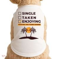 Single Taken Enjoying Summer Doggie Tank thumb 0
