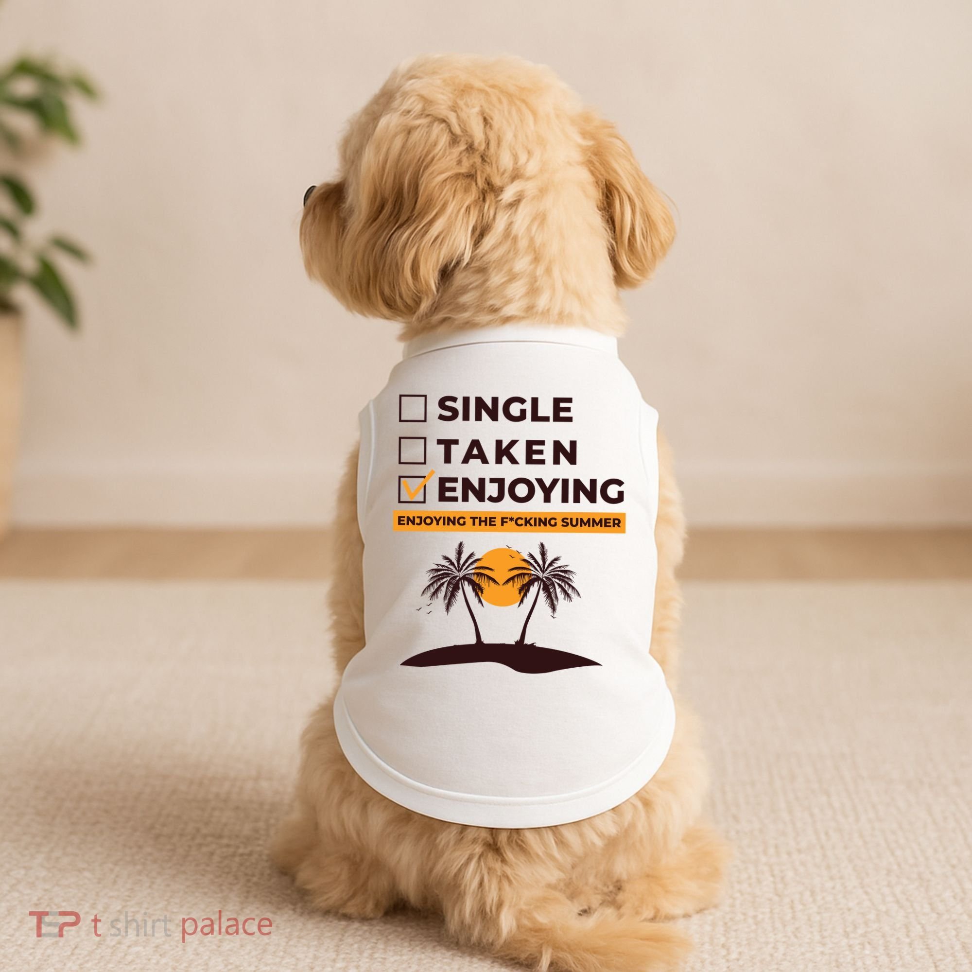 Single Taken Enjoying Summer Doggie Tank