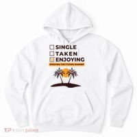 Single Taken Enjoying Summer Hoodie thumb 0