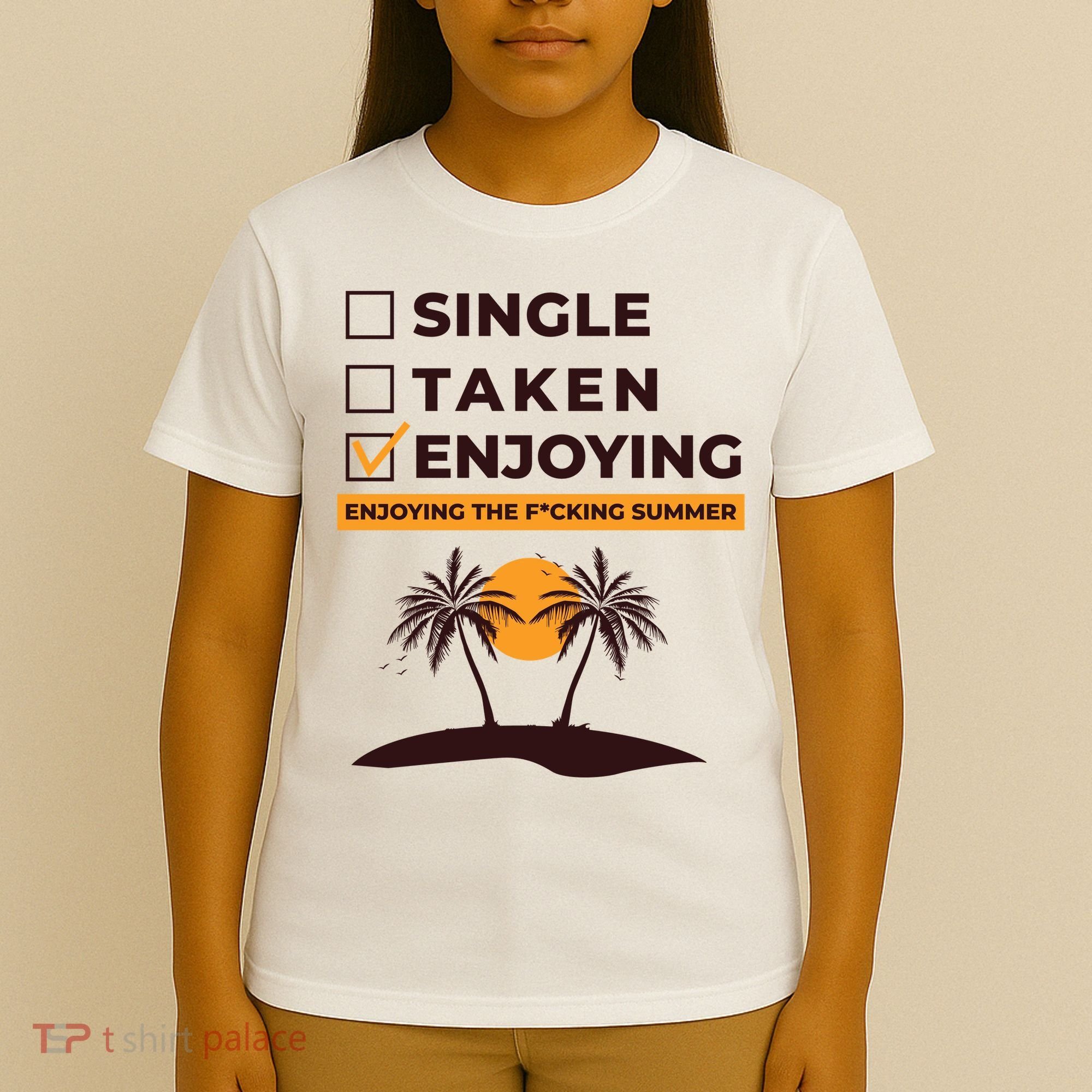Single Taken Enjoying Summer T-Shirt