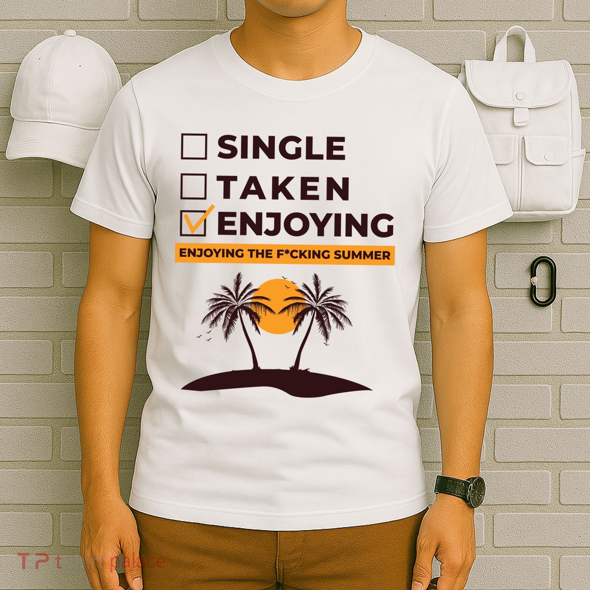 Single Taken Enjoying Summer T-Shirt