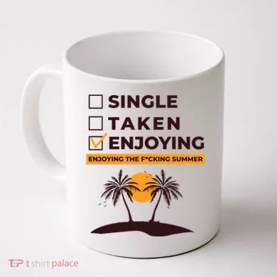 Single Taken Enjoying Summer Coffee Mug