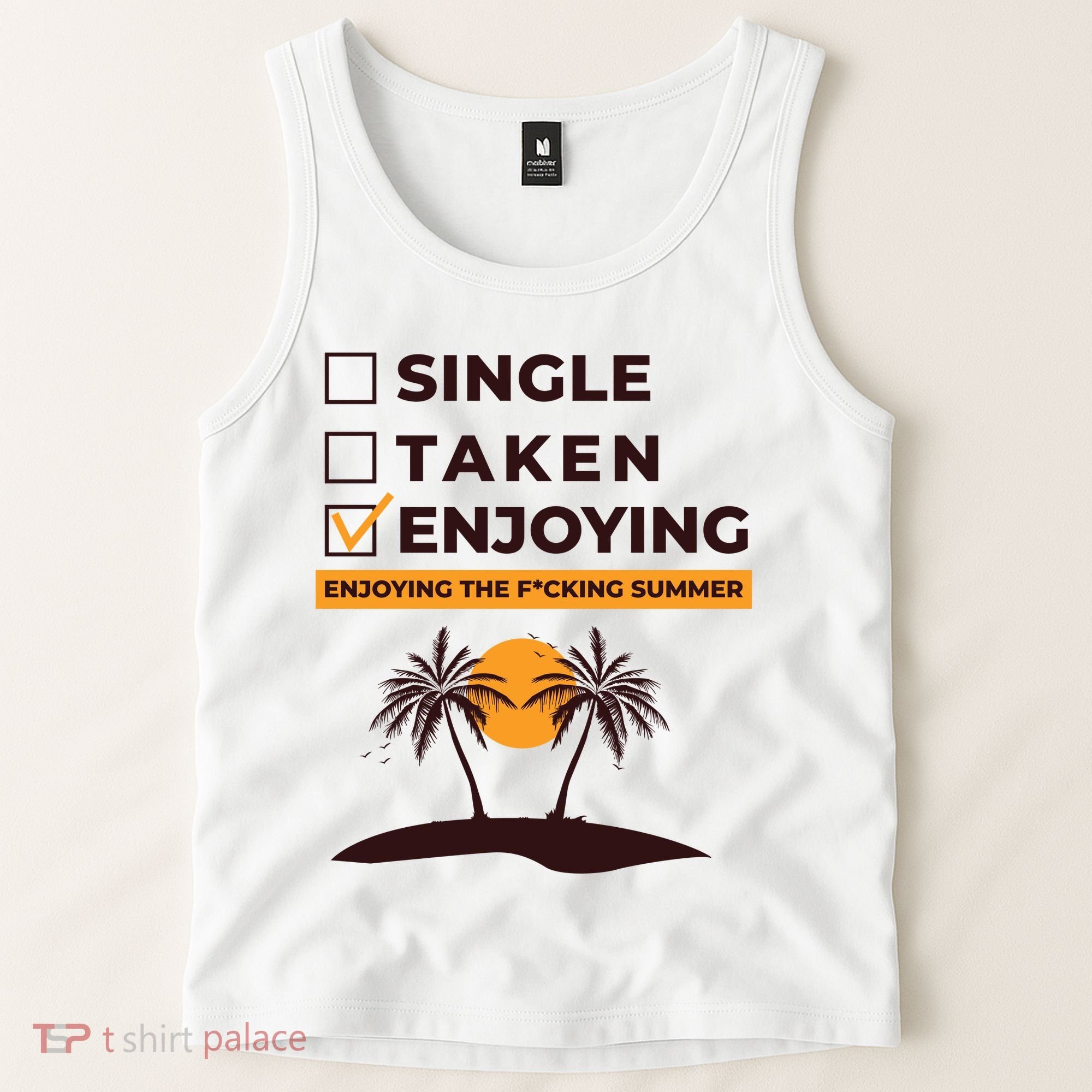 Single Taken Enjoying Summer Tank Top