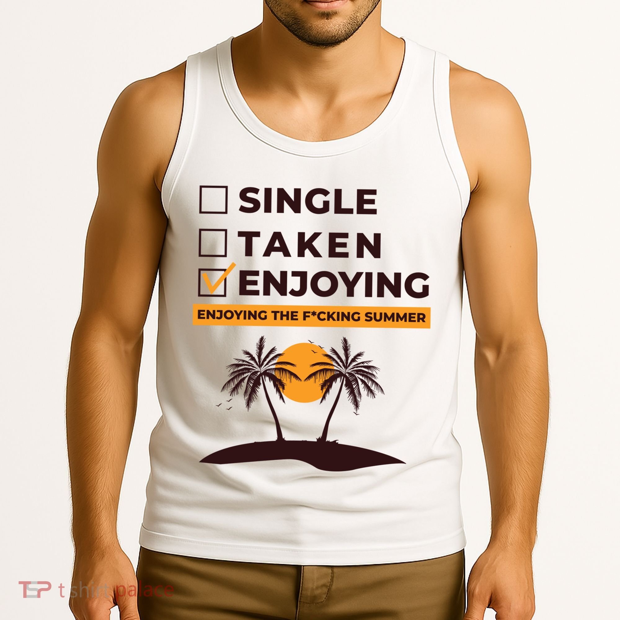 Single Taken Enjoying Summer Tank Top