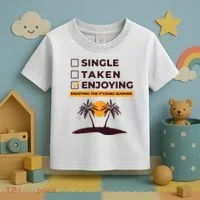 Single Taken Enjoying Summer Toddler T-Shirt thumb 3