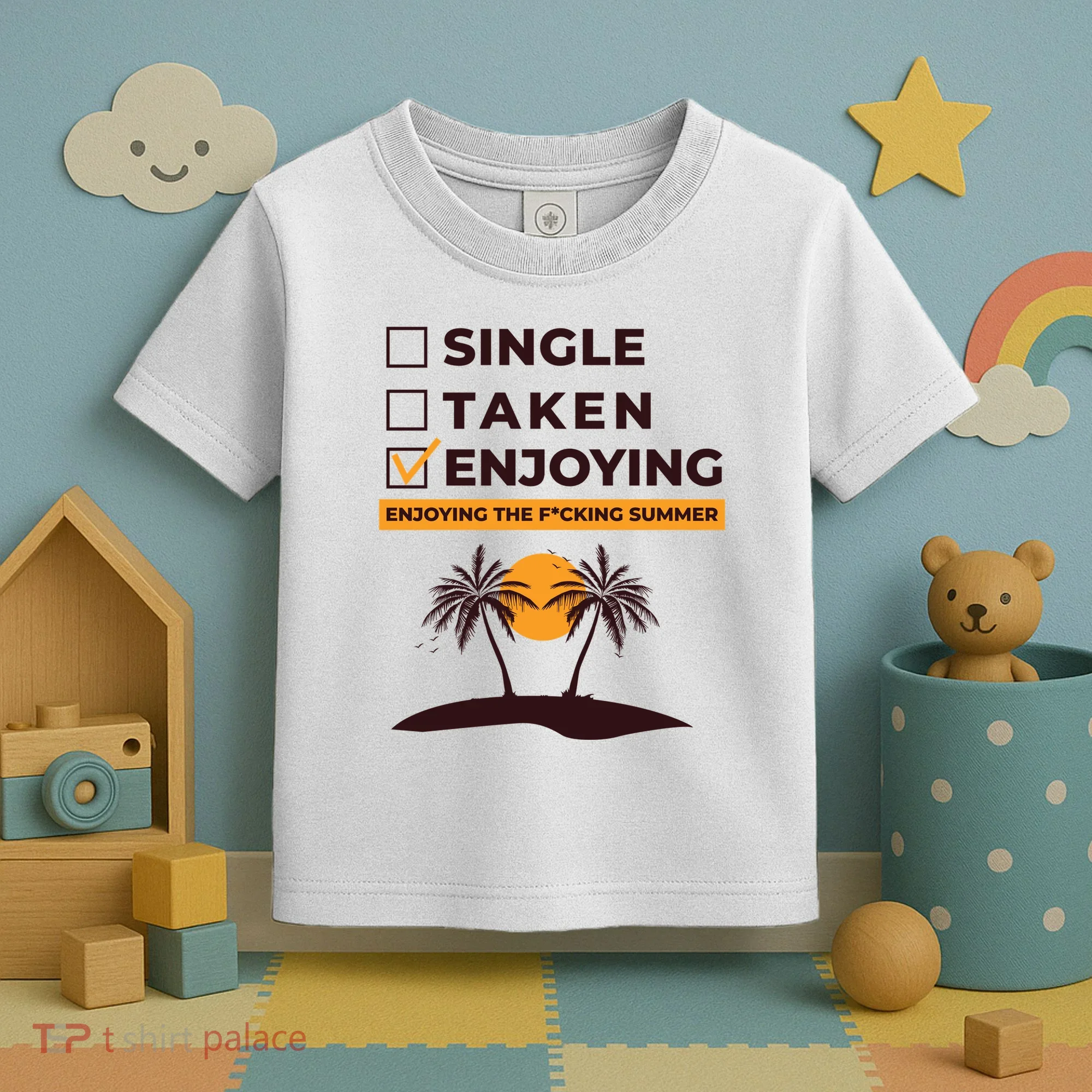 Single Taken Enjoying Summer Toddler T-Shirt