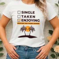 Single Taken Enjoying Summer Women's T-Shirt thumb 2