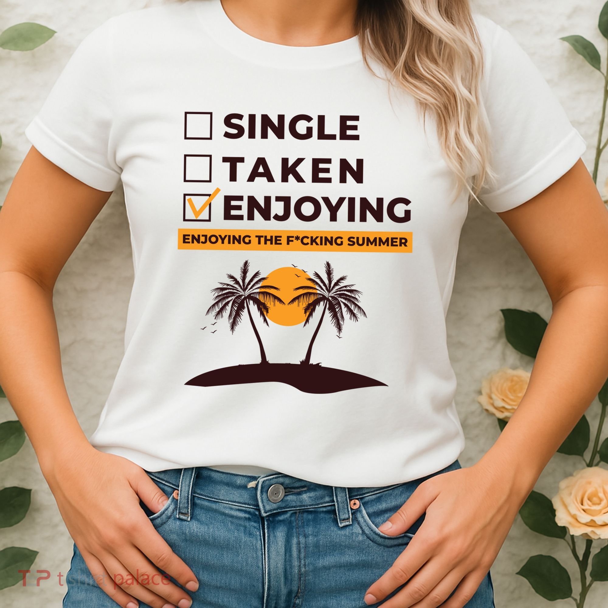 Single Taken Enjoying Summer Women's T-Shirt