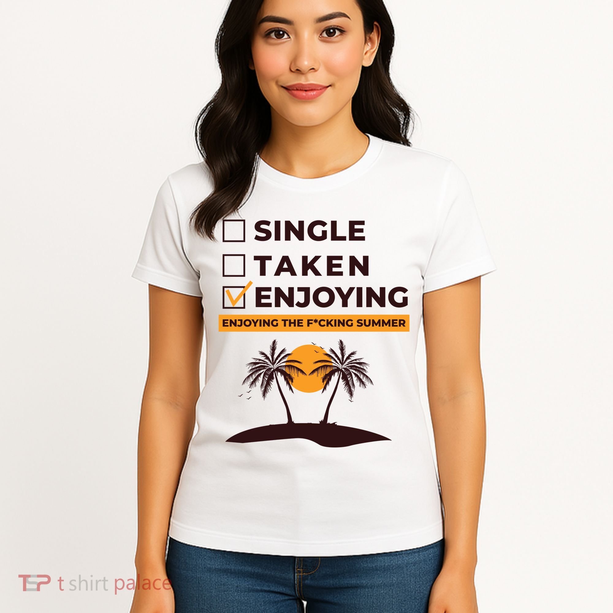 Single Taken Enjoying Summer Women's T-Shirt