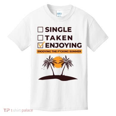 Single Taken Enjoying Summer Kids T-Shirt