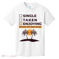 Single Taken Enjoying Summer Kids T-Shirt thumb 0