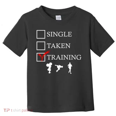 Single Taken Training Toddler T-Shirt