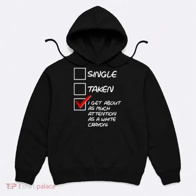 Single Taken White Crayon Hoodie
