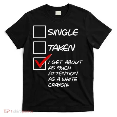 Single Taken White Crayon T-Shirt
