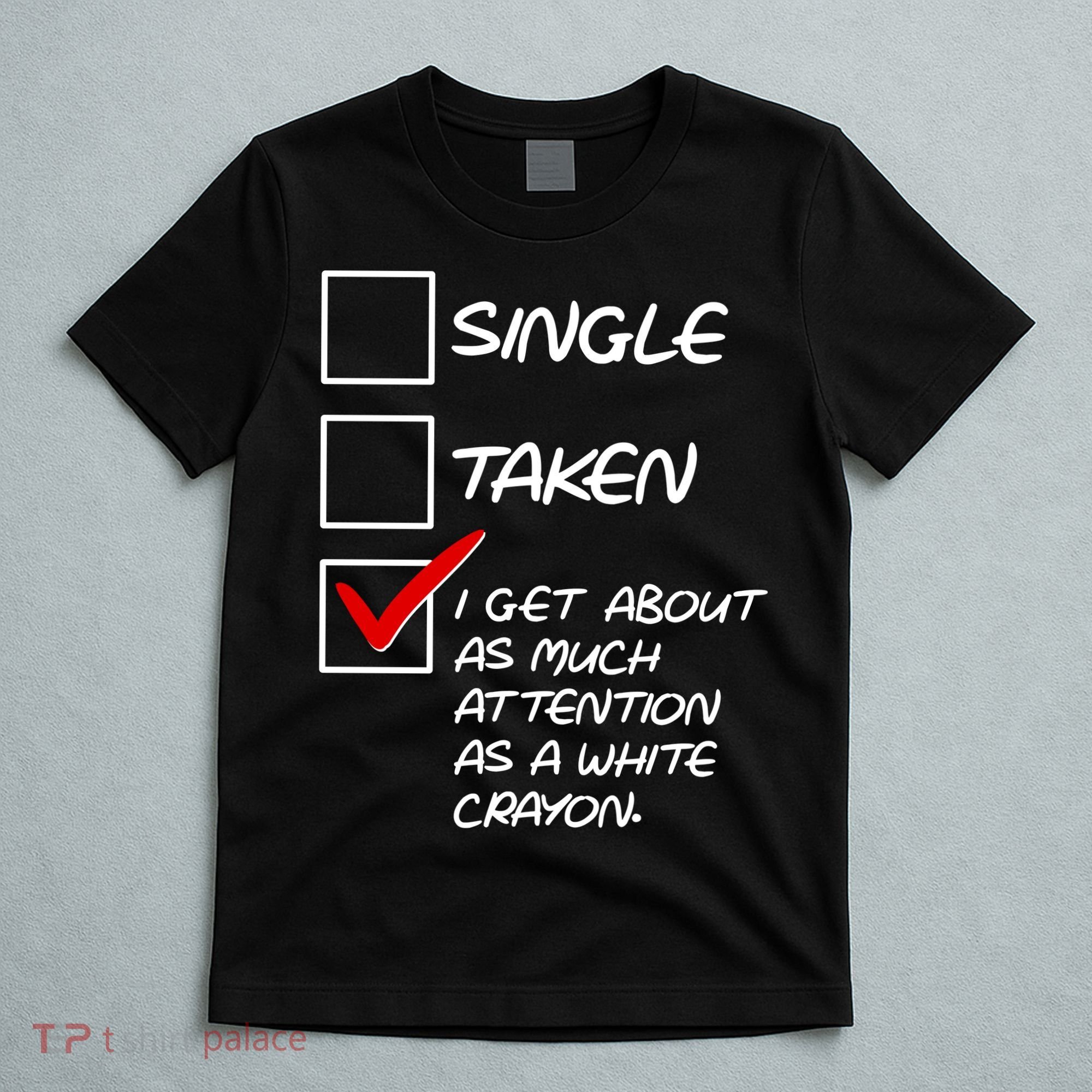 Single Taken White Crayon T-Shirt