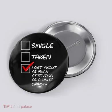 Single Taken White Crayon Button