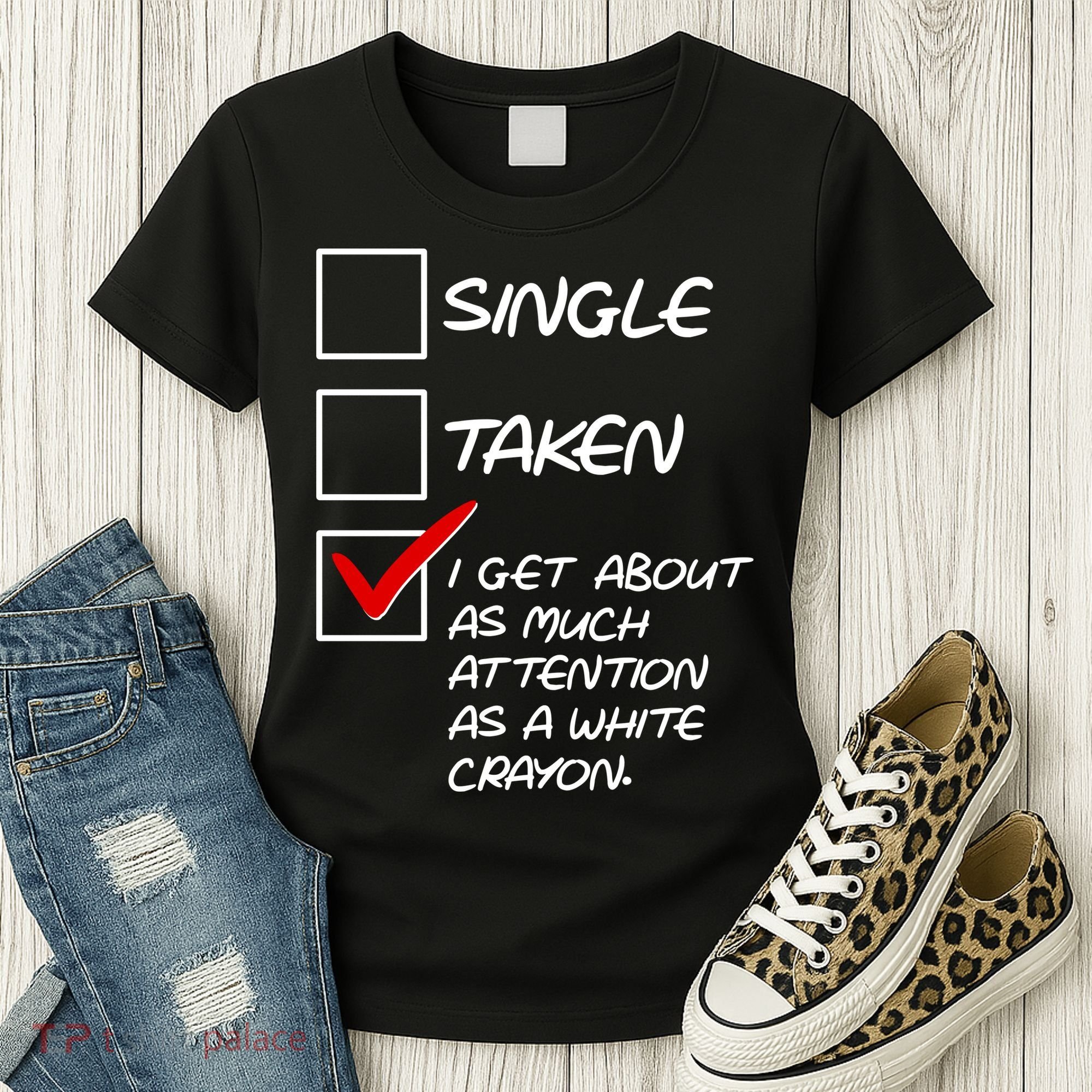 Single Taken White Crayon Women's T-Shirt