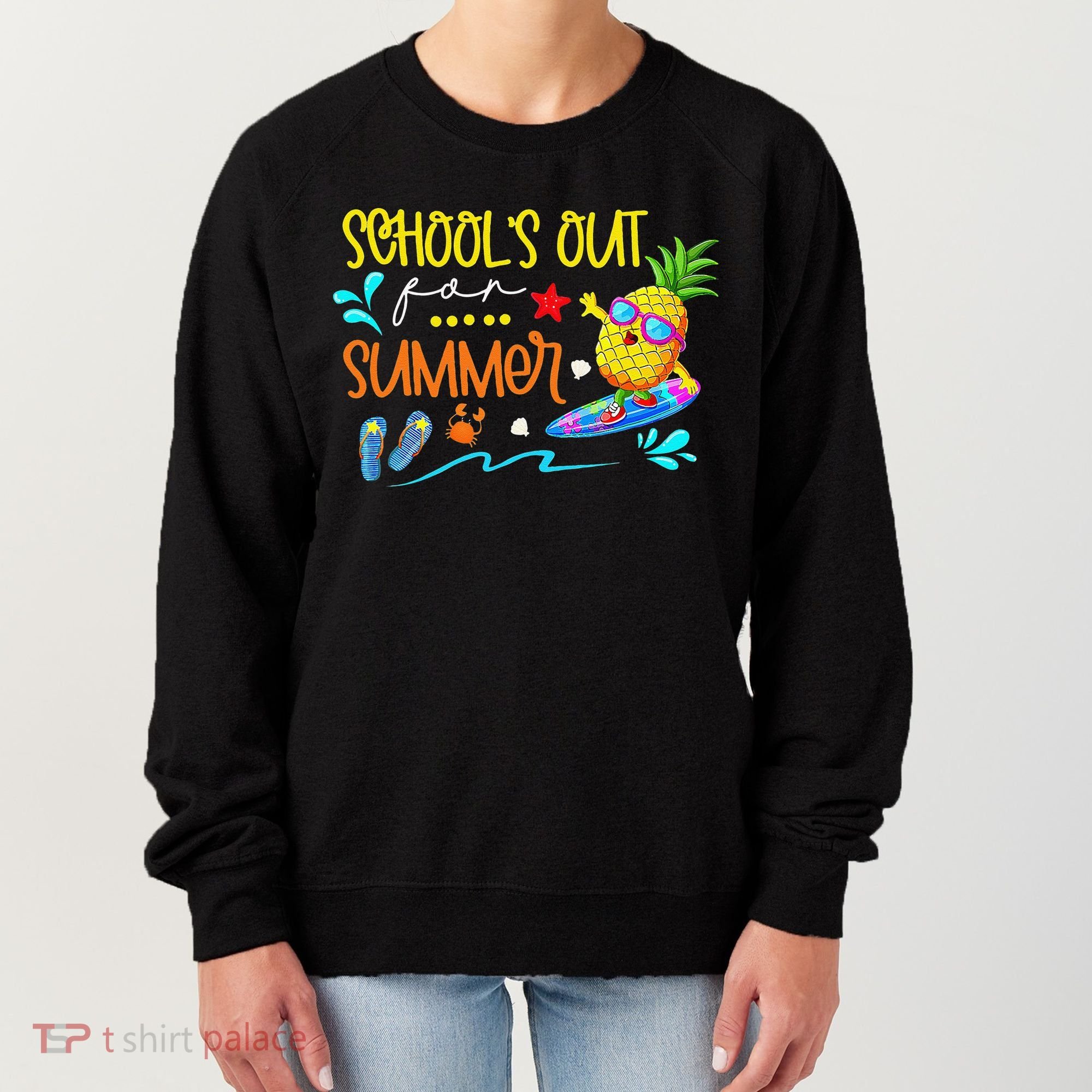School Is Out For Summer Happy Last Day Of School Women's Sweatshirt