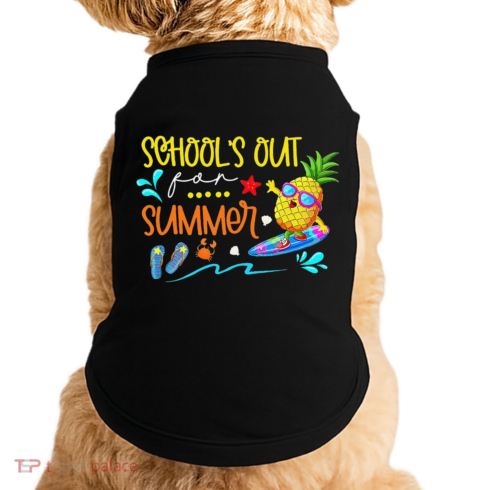 School Is Out For Summer Happy Last Day Of School Doggie Tank