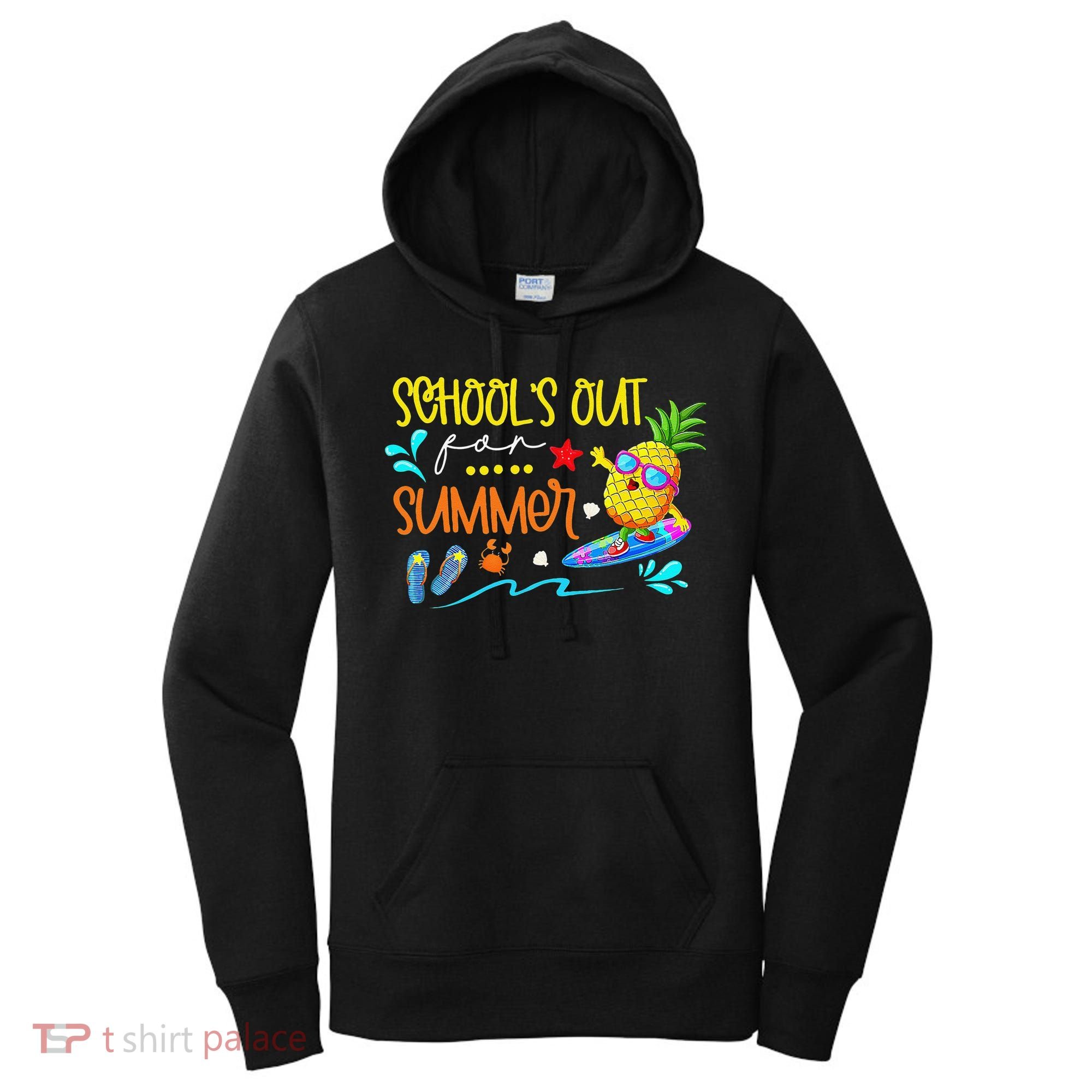 School Is Out For Summer Happy Last Day Of School Women's Hoodie