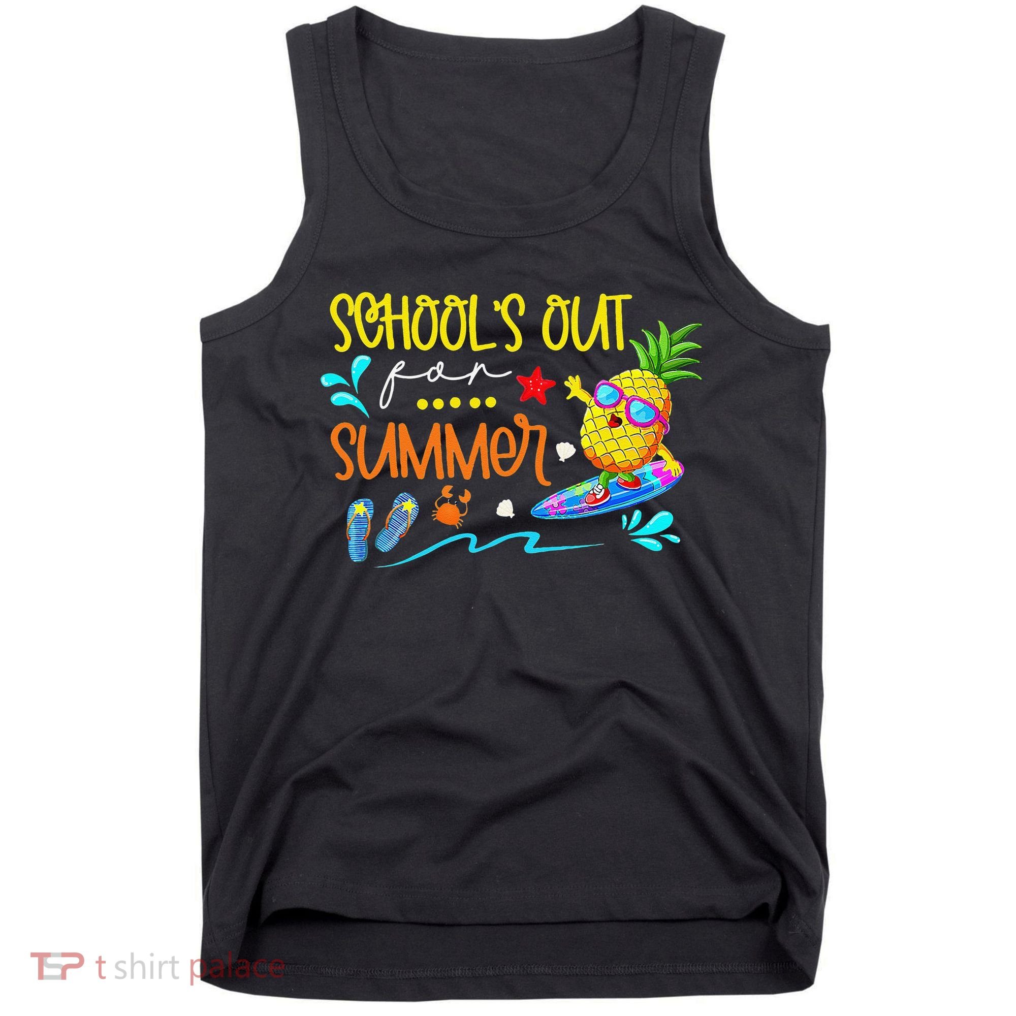 School Is Out For Summer Happy Last Day Of School Tank Top