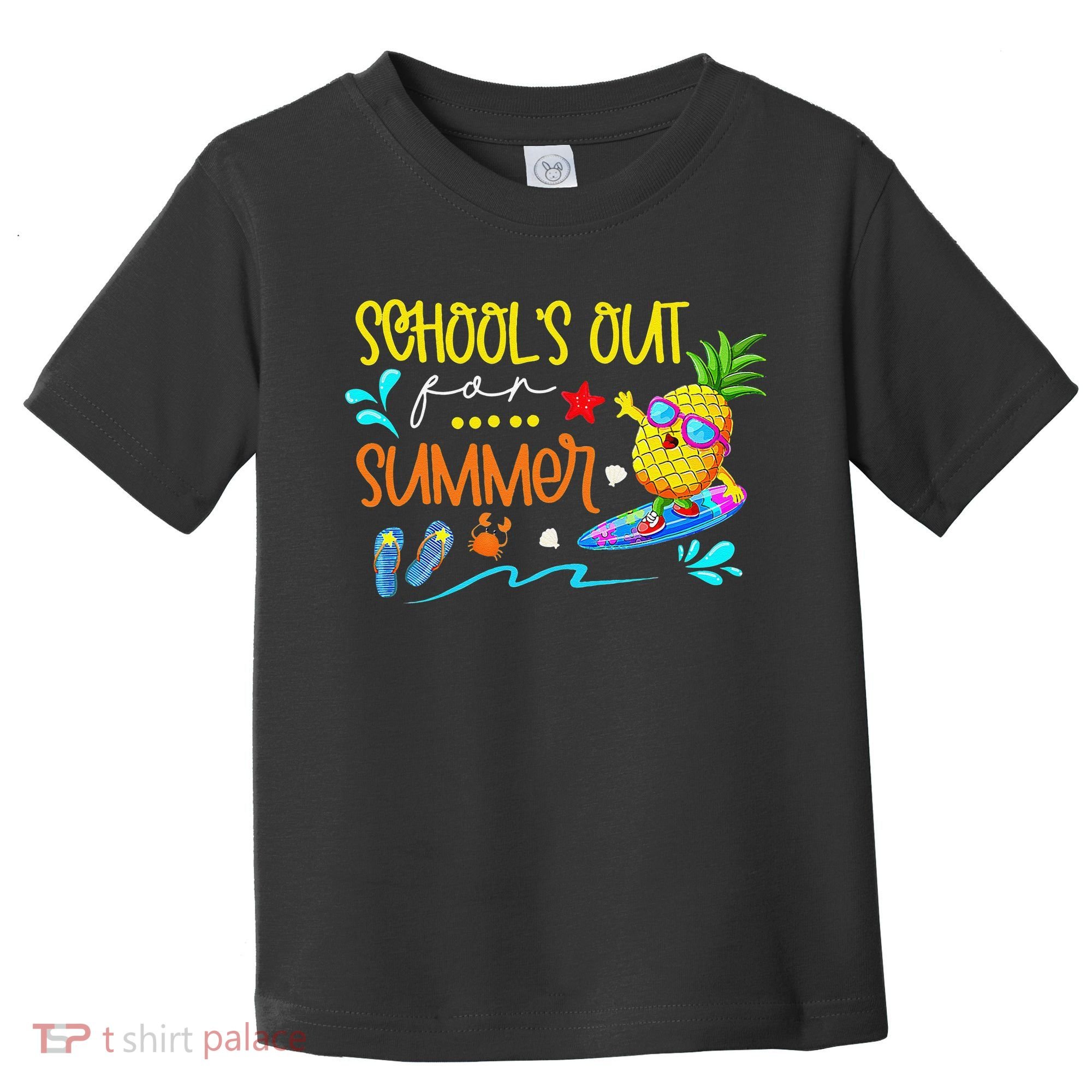School Is Out For Summer Happy Last Day Of School Toddler T-Shirt