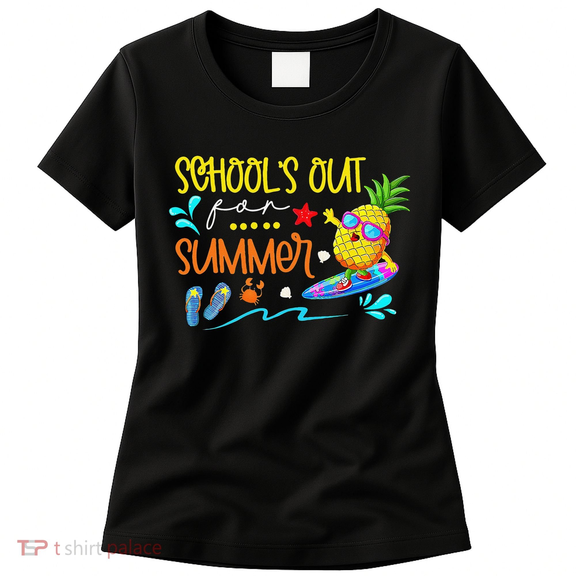 School Is Out For Summer Happy Last Day Of School Women's T-Shirt