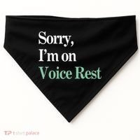 Sorry IM On Voice Rest Funny Vocal USA-Made Doggie Bandana thumb 0