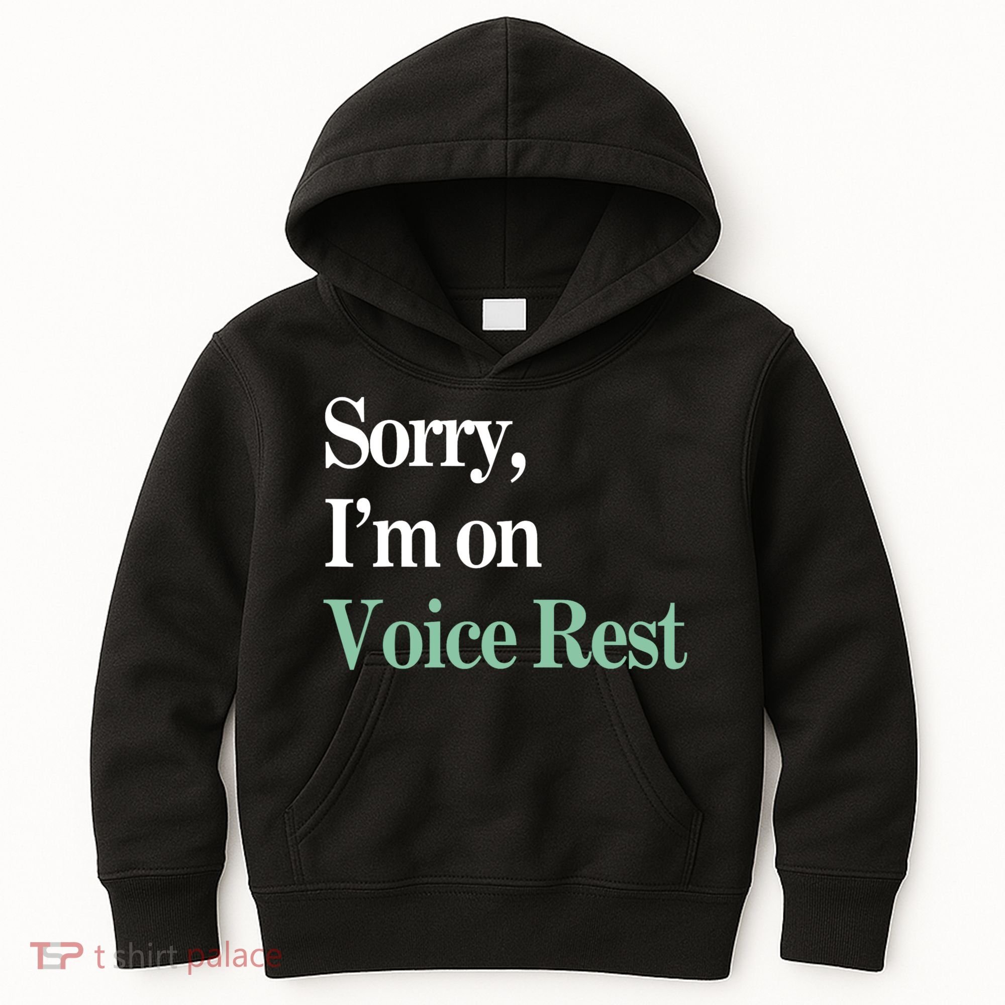 Sorry IM On Voice Rest Funny Vocal Kids Hoodie