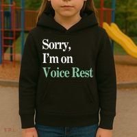 Sorry IM On Voice Rest Funny Vocal Kids Hoodie thumb 3