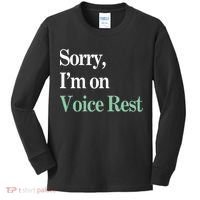 Sorry IM On Voice Rest Funny Vocal Kids Long Sleeve Shirt thumb 0