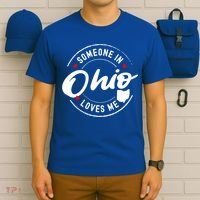 Someone In Ohio Loves Me Funny Gift T-Shirt thumb 6