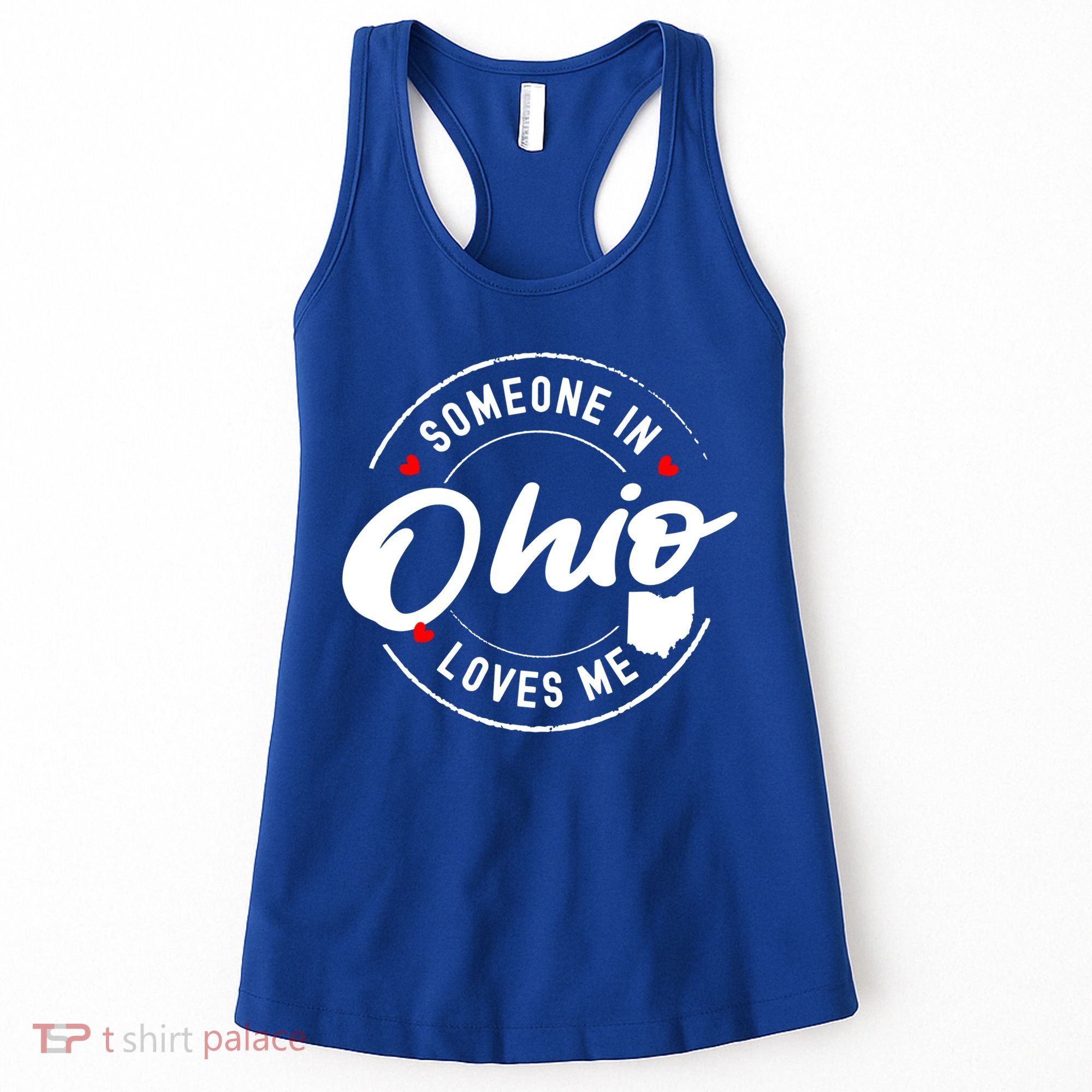 Someone In Ohio Loves Me Funny Gift Women's Tank Top