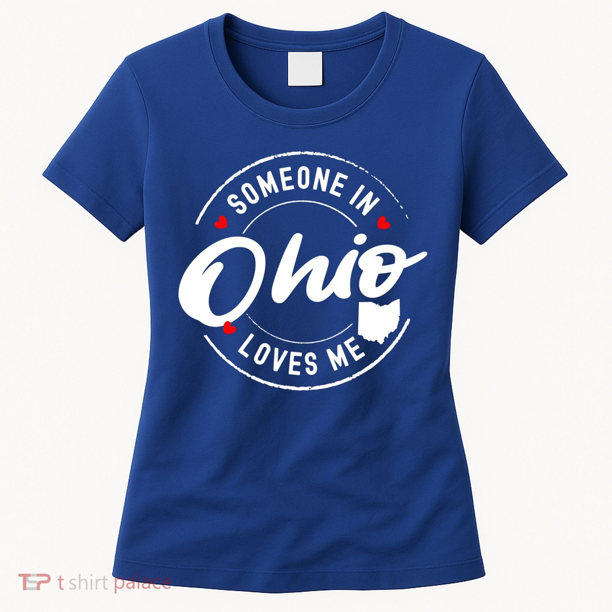 Someone In Ohio Loves Me Funny Gift Women's T-Shirt