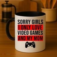 Sorry I Only Love Video Games And My Mom Coffee Mug thumb 4