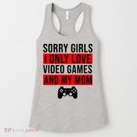Sorry I Only Love Video Games And My Mom Women's Tank Top thumb 0