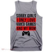 Sorry I Only Love Video Games And My Mom Tank Top thumb 0