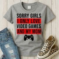 Sorry I Only Love Video Games And My Mom Women's T-Shirt thumb 3