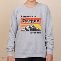Someone In Oregon Loves Me Women's Sweatshirt thumb 0