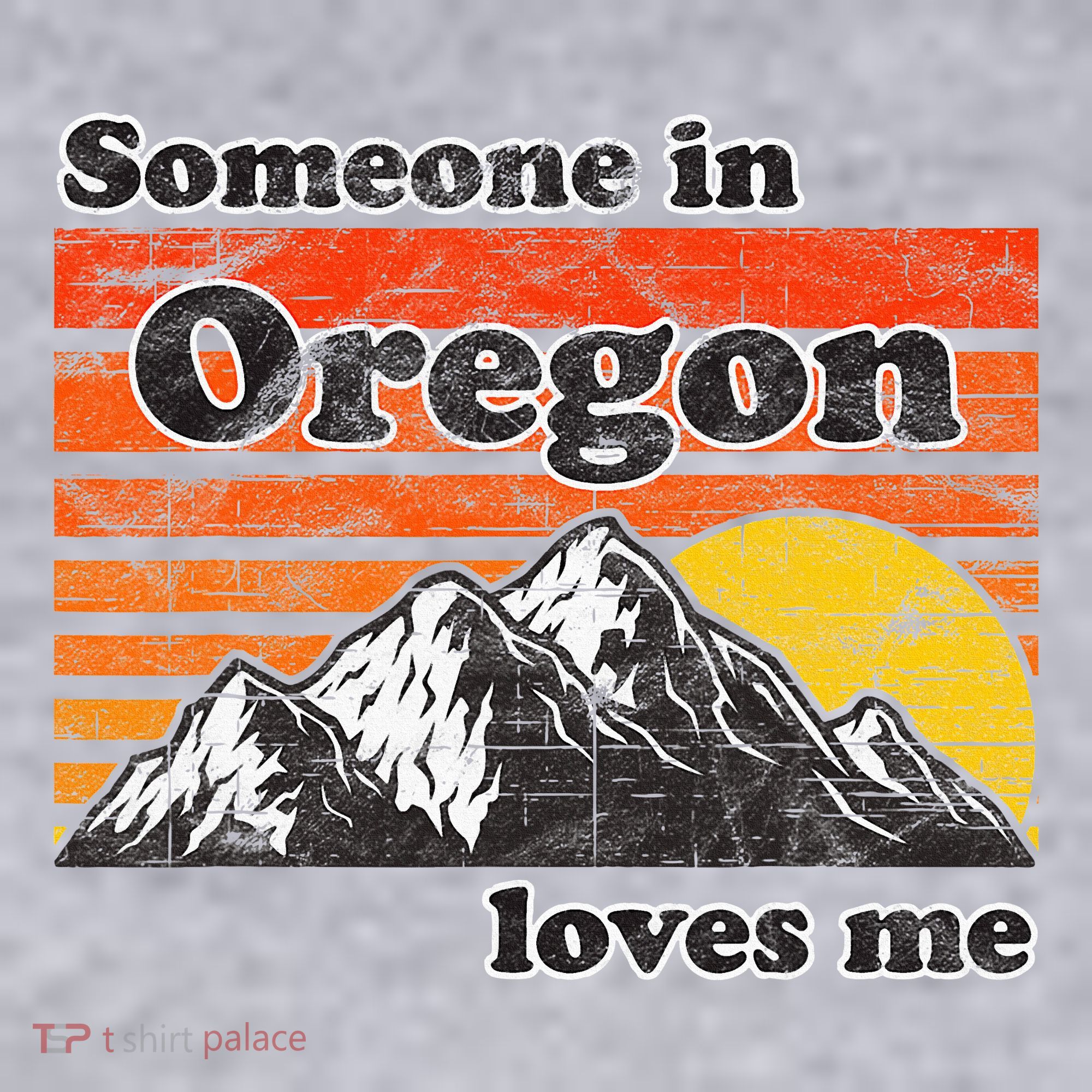 Someone In Oregon Loves Me Women's Sweatshirt