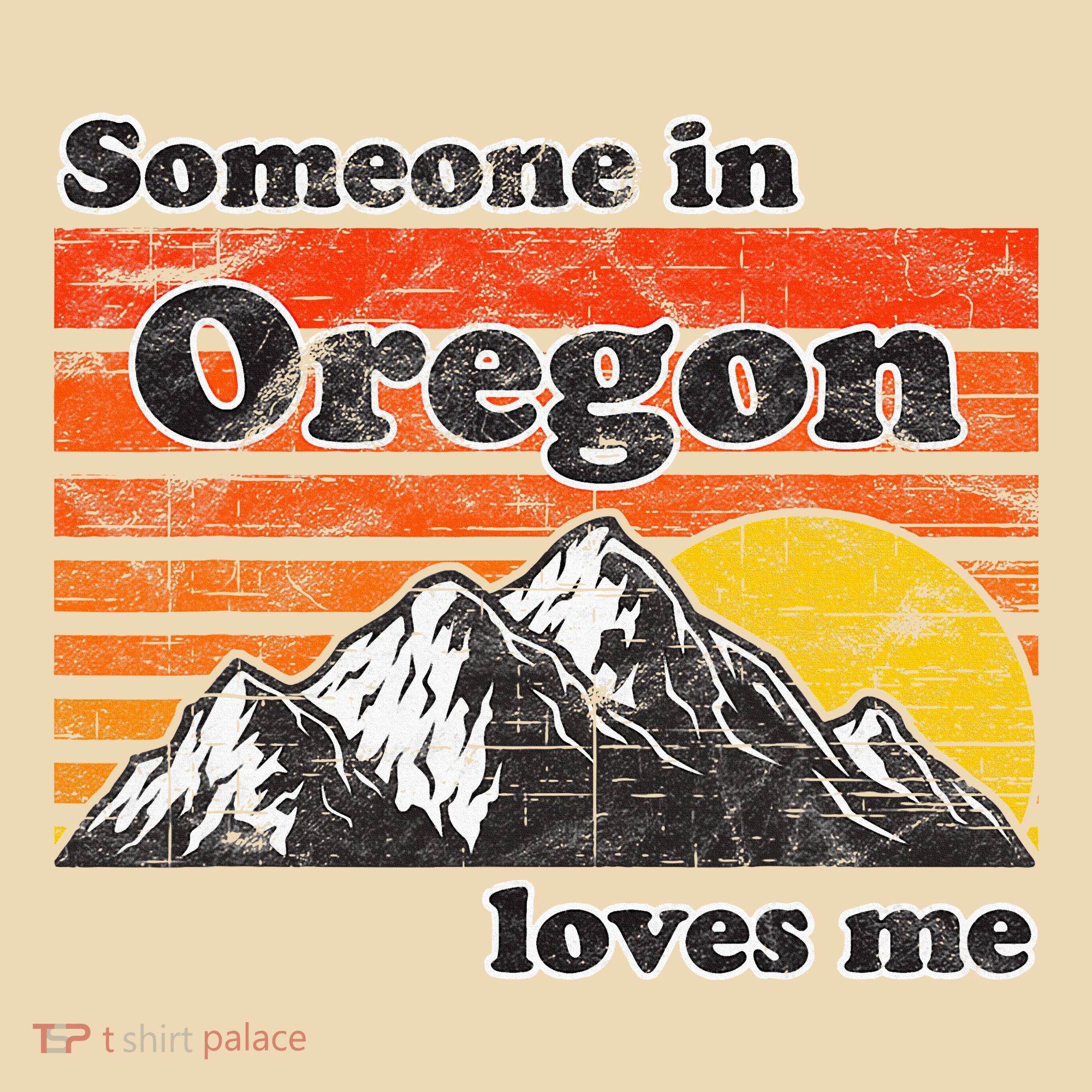 Someone In Oregon Loves Me Tote Bag