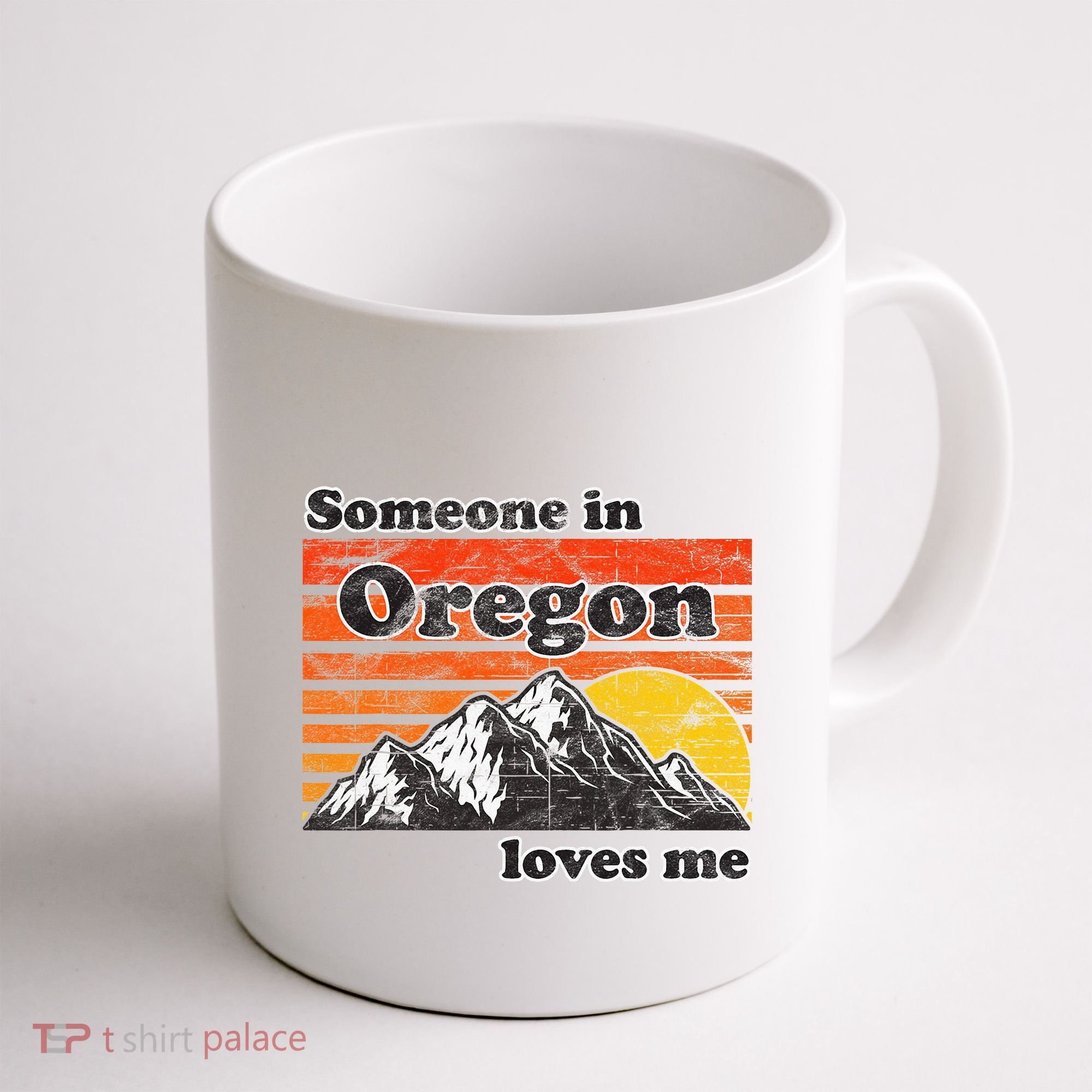 Someone In Oregon Loves Me Coffee Mug